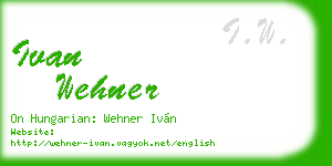 ivan wehner business card
